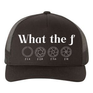 What The F Photography Camera F Stop Lens Photographer Yupoong Adult 5-Panel Trucker Hat