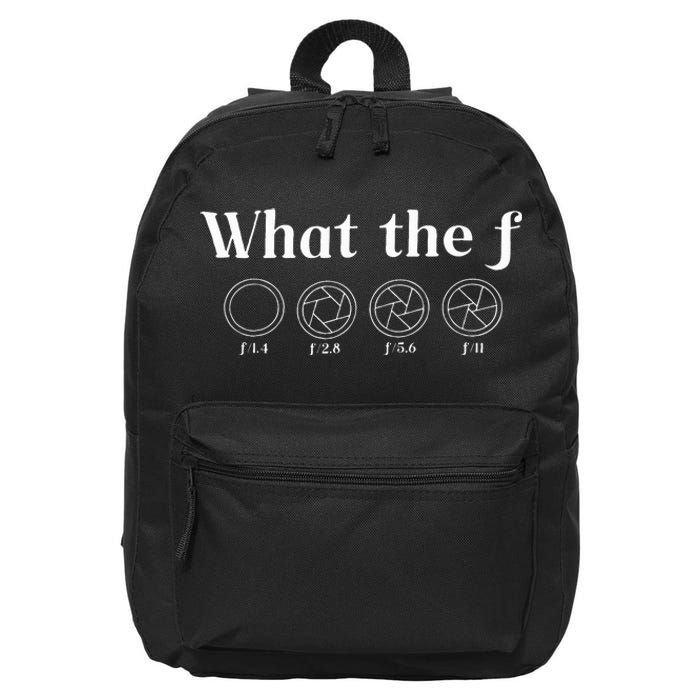 What The F Photography Camera F Stop Lens Photographer 16 in Basic Backpack