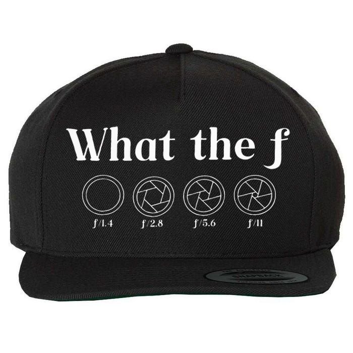 What The F Photography Camera F Stop Lens Photographer Wool Snapback Cap