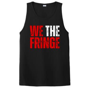 We The Fringe Truckers Freedom Minority Funny Meme Patriot PosiCharge Competitor Tank