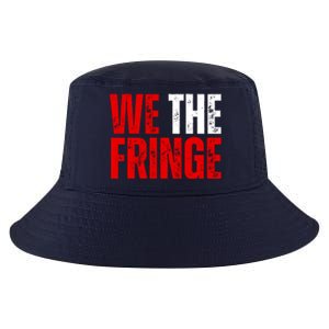 We The Fringe Truckers Freedom Minority Funny Meme Patriot Cool Comfort Performance Bucket Hat