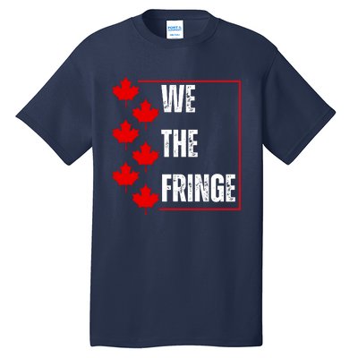 We The Fringe Canadian Leaf Flag Tall T-Shirt