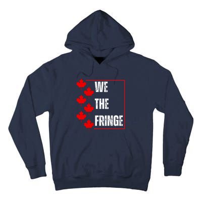 We The Fringe Canadian Leaf Flag Tall Hoodie