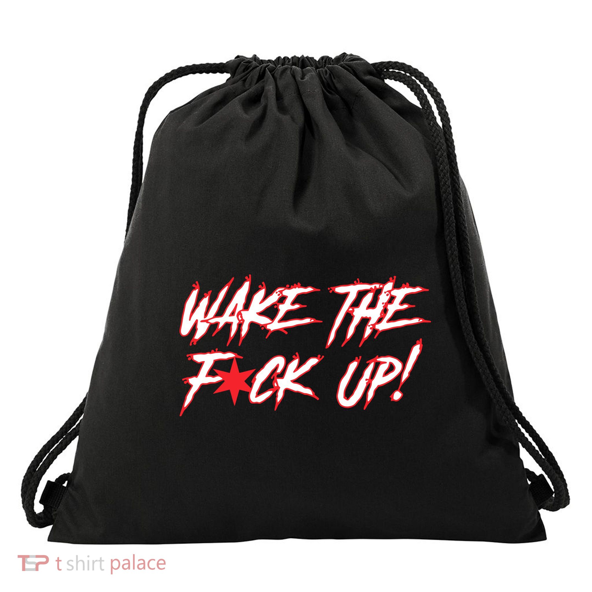 Wake The Fuck Up Drawstring Bag