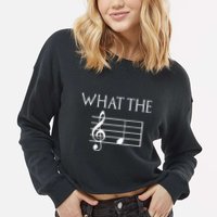 What The F Musical Note Cropped Pullover Crew
