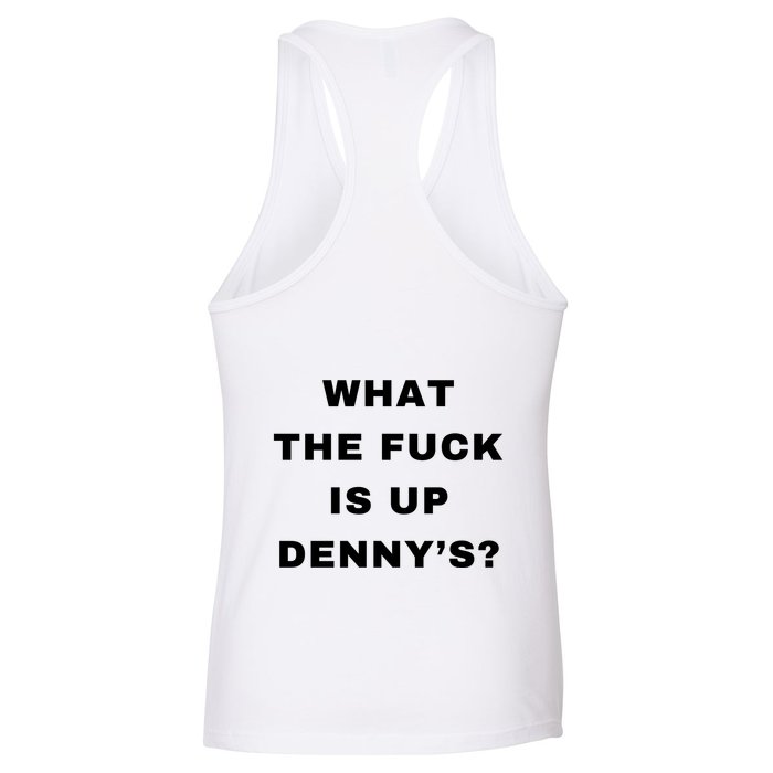 What The Fuck Is Up Denny’S Womens Tank Top