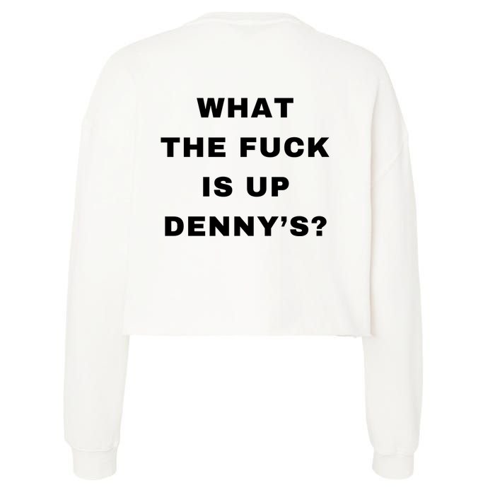 What The Fuck Is Up Denny’S Cropped Pullover Crew