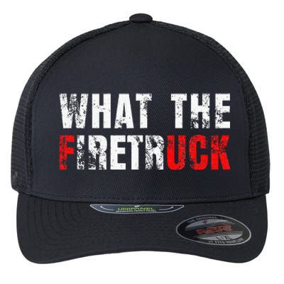 What The Firetruck Fireman Funny Firefighter Flexfit Unipanel Trucker Cap