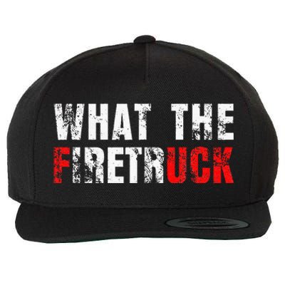 What The Firetruck Fireman Funny Firefighter Wool Snapback Cap