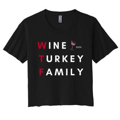 Wine Turkey Family Thanksgiving Women's Crop Top Tee