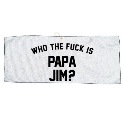 Who The Fck Is Papa Jim Shirt Who Is Papa Jim Tee Large Microfiber Waffle Golf Towel