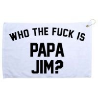 Who The Fck Is Papa Jim Shirt Who Is Papa Jim Tee Grommeted Golf Towel