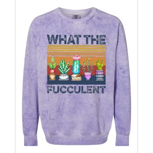 What The Fucculent Cactus Succulents Gardening Colorblast Crewneck Sweatshirt