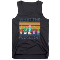 What The Fucculent Cactus Succulents Gardening Tank Top