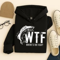 Wheres The Fish Wtf Meaning Funny Fishing Hoodie