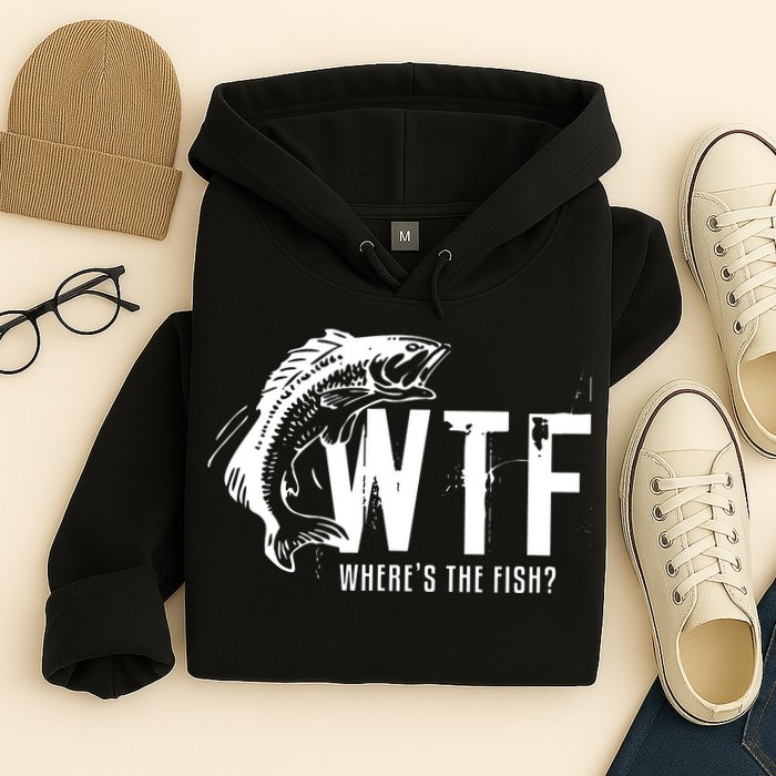 Wheres The Fish Wtf Meaning Funny Fishing Hoodie