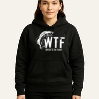 Wheres The Fish Wtf Meaning Funny Fishing Hoodie