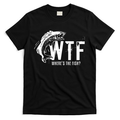Wheres The Fish Wtf Meaning Funny Fishing T-Shirt