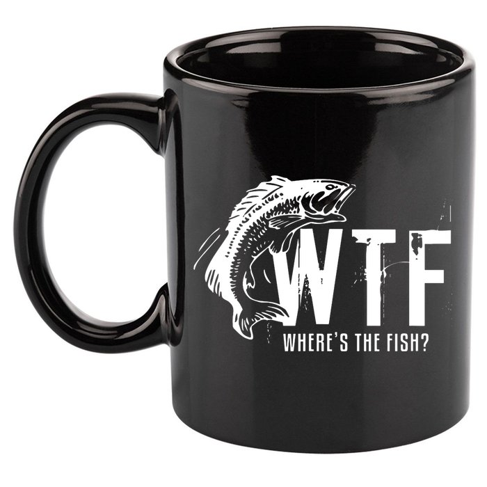 Wheres The Fish Wtf Meaning Funny Fishing 11oz C Handle Ceramic Mug