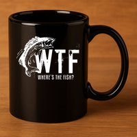 Wheres The Fish Wtf Meaning Funny Fishing 11oz C Handle Ceramic Mug