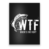 Wheres The Fish Wtf Meaning Funny Fishing Poster