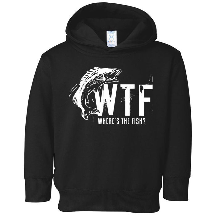 Wheres The Fish Wtf Meaning Funny Fishing Toddler Hoodie