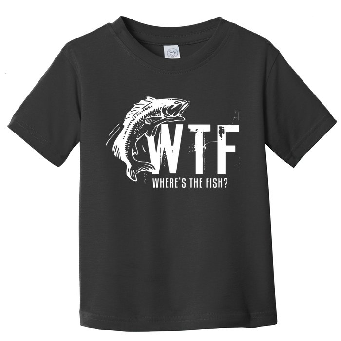 Wheres The Fish Wtf Meaning Funny Fishing Toddler T-Shirt