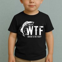 Wheres The Fish Wtf Meaning Funny Fishing Toddler T-Shirt