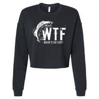 Wheres The Fish Wtf Meaning Funny Fishing Cropped Pullover Crew