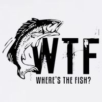 Wheres The Fish Wtf Meaning Funny Fishing Garment-Dyed Sweatshirt