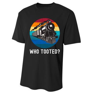 Who Tooted Funny Train Lovers Funny Locomotive & Railroad Performance Sprint T-Shirt