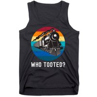 Who Tooted Funny Train Lovers Funny Locomotive & Railroad Tank Top