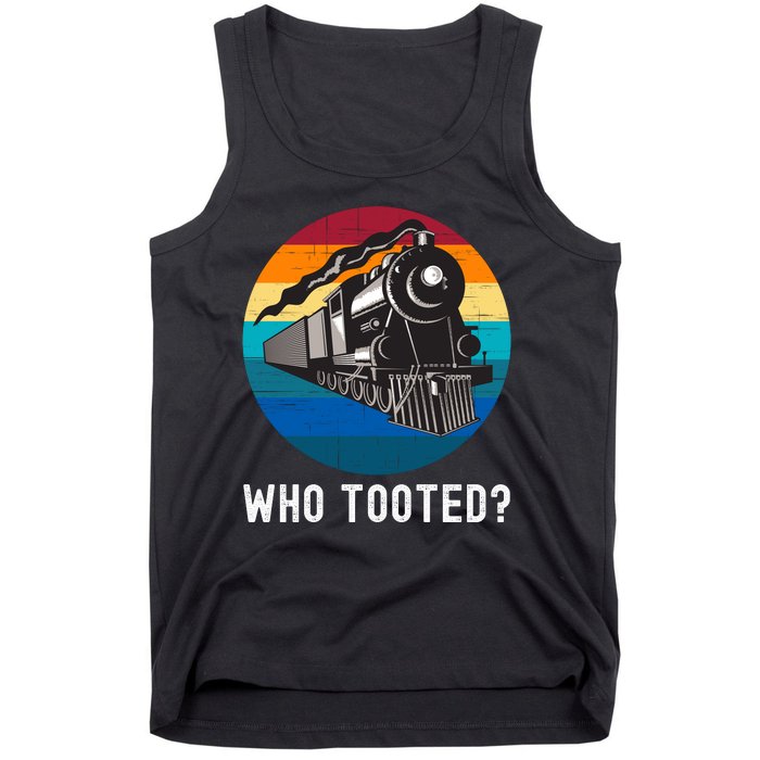 Who Tooted Funny Train Lovers Funny Locomotive & Railroad Tank Top