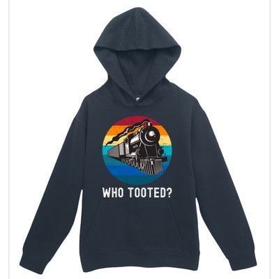 Who Tooted Funny Train Lovers Funny Locomotive & Railroad Urban Pullover Hoodie