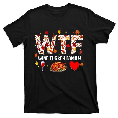 Wine Turkey Family Funny Thanksgiving Day T-Shirt