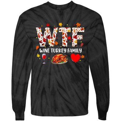 Wine Turkey Family Funny Thanksgiving Day Tie-Dye Long Sleeve Shirt