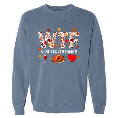 Wine Turkey Family Funny Thanksgiving Day Garment-Dyed Sweatshirt