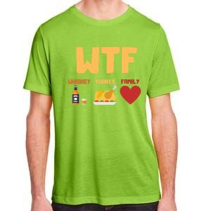 Whiskey Turkey Family Funny Wtf Thanksgiving Funny Gift Adult ChromaSoft Performance T-Shirt