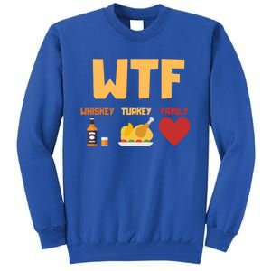 Whiskey Turkey Family Funny Wtf Thanksgiving Funny Gift Tall Sweatshirt