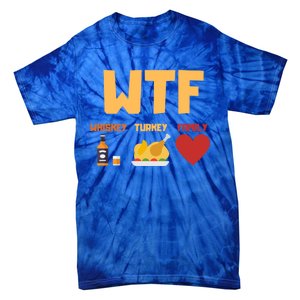 Whiskey Turkey Family Funny Wtf Thanksgiving Funny Gift Tie-Dye T-Shirt