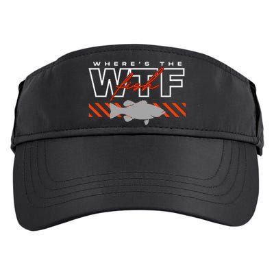 Wheres The Fish Wtf Funny Fishing Joke Adult Drive Performance Visor