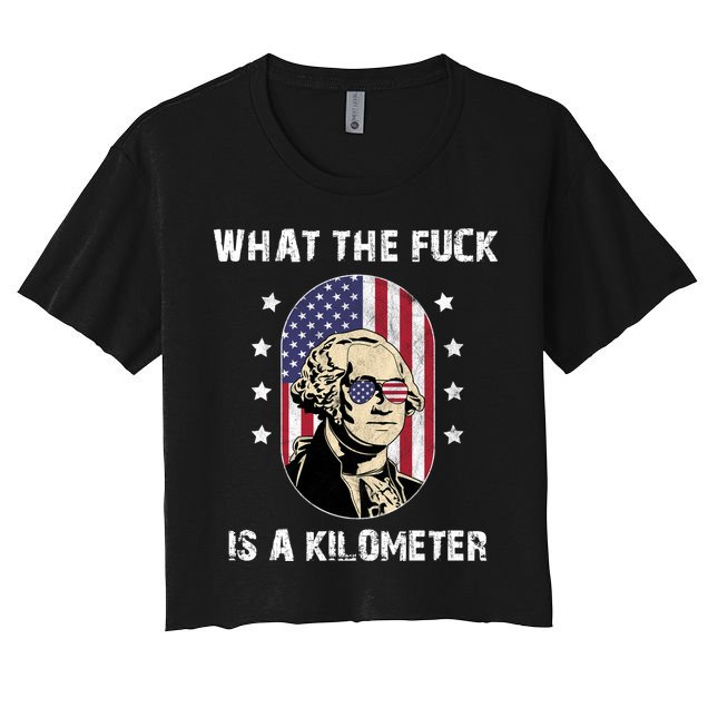 What The F*ck Is A Kilometer Funny George Washington USA Crop Top