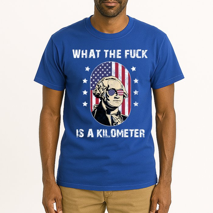 What The F*ck Is A Kilometer Funny George Washington USA Tall T-Shirt