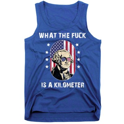 What The F*ck Is A Kilometer Funny George Washington USA Tank Top