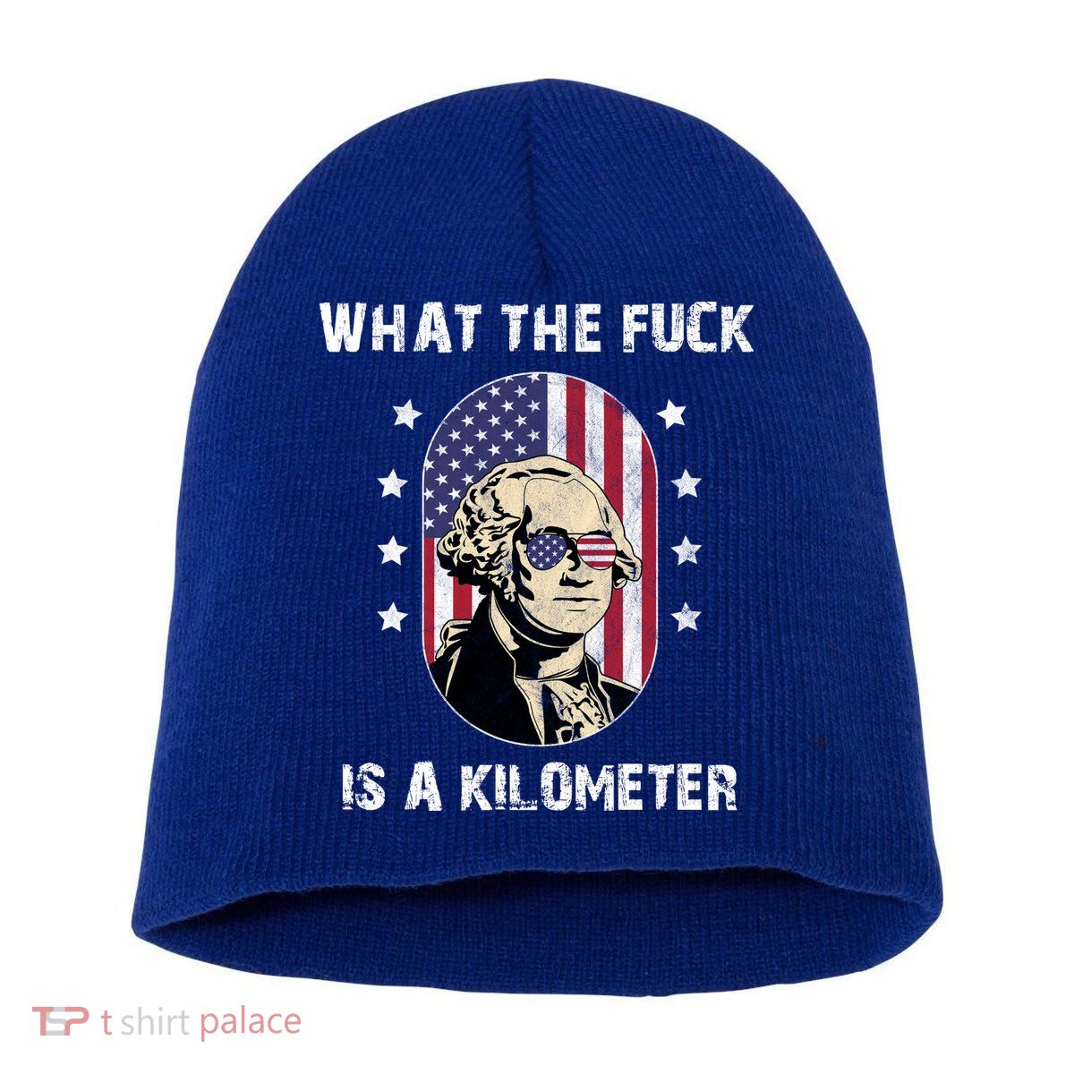 What The F*ck Is A Kilometer Funny George Washington USA Short Acrylic Beanie