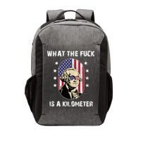 What The F*ck Is A Kilometer Funny George Washington USA Vector Backpack