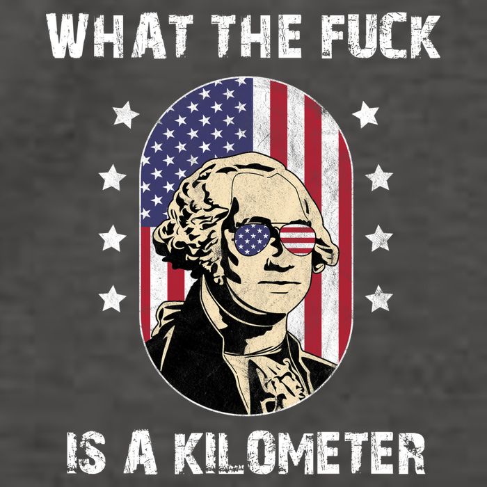 What The F*ck Is A Kilometer Funny George Washington USA Vector Backpack
