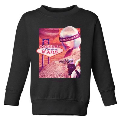 Welcome To Fabulous Mars Toddler Sweatshirt