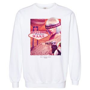 Welcome To Fabulous Mars Garment-Dyed Sweatshirt