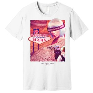 Welcome To Fabulous Mars Premium T-Shirt